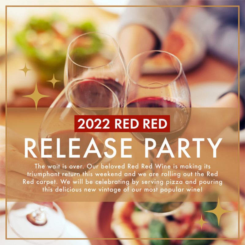 2022 Red Red Release Party at the Vineyard